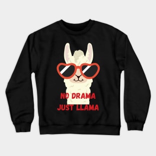 No Drama Just Llama Crewneck Sweatshirt